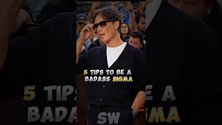 5 TIPS for BADASS SIGMA 😎😈 motivation  Sigma Status  Thomas shelby  Quotes [upl. by Ahsenal]