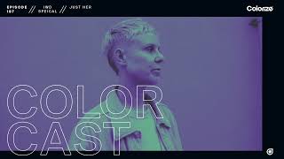 Colorcast Radio 197 IWD Special with Just Her [upl. by Broucek]