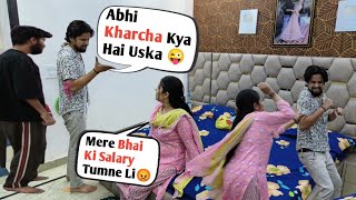 Biwi Ke Bhai Ki Salary Kar Di Khatam 😜 II Irritating Prank On Wife 😂 II Jims Kash prank [upl. by Elyse]