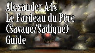 Alexander A4s  Le Fardeau du Père SavageSadique  Kill  Final Fantasy XIV  Heavensward [upl. by Llehsad704]