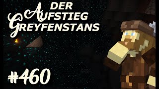 Der Aufstieg Greyfenstans  Es wird dunkel Folge 460 Minecraft Lets Play [upl. by Ueih]