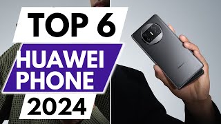 Top 6 Best Huawei Phones In 2024 [upl. by Neras431]