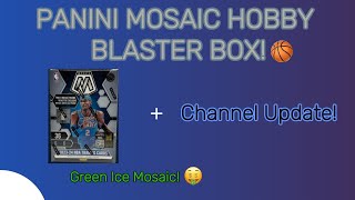 🚨 NEW PRODUCT PANINI MOSAIC BASKETBALL HOBBY BLASTER BOX OPENING amp CHANNEL UPDATE🏀 🔥 [upl. by Ecnarrat]