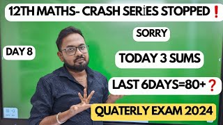 12th MathsDay 8 Stopped❓️❌️😔quaterly exam 2024 [upl. by Aksel]