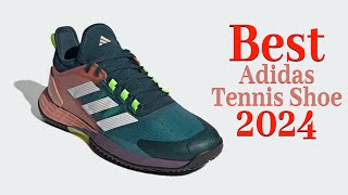 Find the Best Adidas Tennis Shoe for 2024 Review  something for every level amp every age of player [upl. by Anelaf]