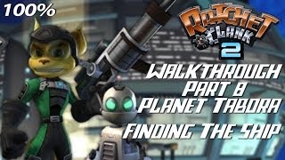 Ratchet and Clank 2 Walkthrough Part 8 Planet Tabora Finding The Ship [upl. by Bennet883]