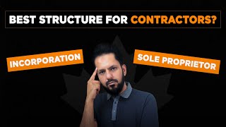 Incorporation vs Sole Proprietorship Explained by Accountant What’s BEST for Canadian Contractors [upl. by Amara430]