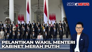 Harapan Para Wakil Menteri Kabinet Merah Putih setelah Dilantik  Sindo Prime 2110 [upl. by Ettennyl396]