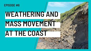 WEATHERING AND MASS MOVEMENT  Coasts Revision Series 6  ALevel Geography  Edexcel AQA OCR [upl. by Budge84]