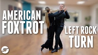 How to Dance Social Foxtrot for Beginners 2  Left Rock Turn [upl. by Dolphin]