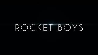 Rocket Boys Opening Theme [upl. by Enaitsirhc]