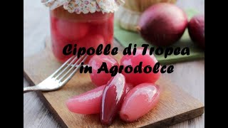 Cipolle di Tropea in Agrodolce [upl. by Oria601]