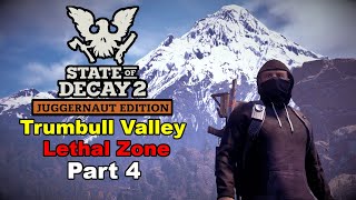 State of Decay 2  All Map Challenge  Trumbull Valley Part 4  FINAL  Lethal Zone Gameplay 2023 [upl. by Adlev73]