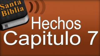 Hechos Capitulo 7  Biblia Hablada [upl. by Giselbert]