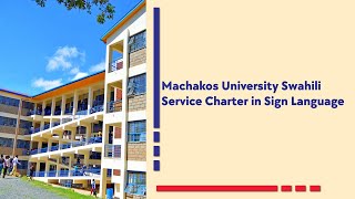 Machakos University Swahili Service Charter in sign language [upl. by Enihpad]