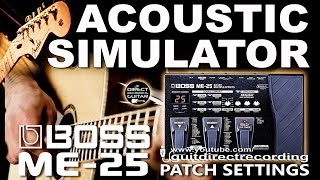 BOSS ME 25 ACOUSTIC SIMULATOR with Fender Stratocaster  Free Patch Settings [upl. by Llennhoj339]