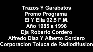 Programa Mezclado Trazos y Garabatos Estación de Radio El y Ella 925 FM Dj Roberto Cordero Mixx [upl. by Schatz]