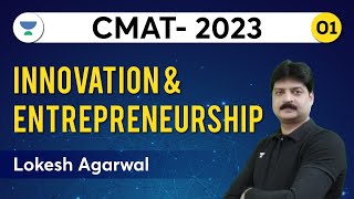 CMAT 2023  Innovation amp Entrepreneurship  Part 1  Lokesh Agarwal [upl. by Barbe]