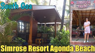 A Beautiful Beach Resort  Simrose Resort Agonda Beach South Goa  Food amp Stay India [upl. by Nocaj471]