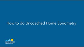 CF Foundation  How to Perform Home Spirometry [upl. by Assirhc]