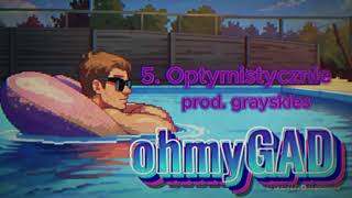 giboff  Optymistycznie prod grayskies  ohmyGAD [upl. by Diamante]