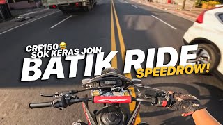 CRF150L IKUT BATIK RIDE BARENG SPEEDROW BALI EP1 [upl. by Ahteres]