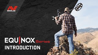 EQUINOX Series Introduction  Minelab Metal Detectors [upl. by Assirek]