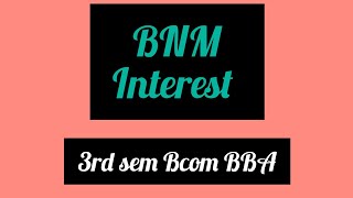 3rd sem Bcom BBABNM Interest [upl. by Tnelc]