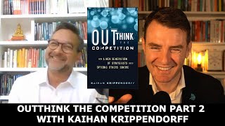 Outthink the Competition Kaihan Krippendorff Part 2 [upl. by Rogerson]