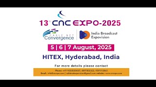 CNC EXPO  2025 ADD I CABLE NET CONVERGENCE amp INDIA BROADCAST EXPOVISION  HITEX HYDERABAD INDIA [upl. by Ahron]