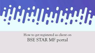 Hindi How to register as client on BSE STAR MF platform for online Mutual fund Transactions [upl. by Wheaton]