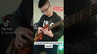 Charles Berthoud Luna bass cover shorts charlesberthoud basscover [upl. by Jaehne522]