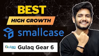 Gulaq Gear 6 Smallcase Review💰🚀  Best Stocks to Buy Now  Best Smallcase to Invest [upl. by Rico963]