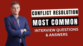 Conflict Resolution Interview Questions and Answers for 2024 [upl. by Vasya36]