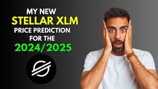 My New STELLAR XLM Price Prediction for 20242025 [upl. by Eynobe]