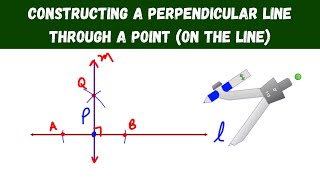 constructing a perpendicular line through a point on the line  geometry constructions [upl. by Erskine544]