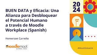 BUEN DATA y Eficacia  MoodleMoot Global 2024 [upl. by Sugden]