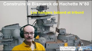 Construire le Bismarck de Hachette N°80 [upl. by Tirza]