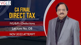 PGBP  Deductions  CA Final Direct Tax Lecture 08 vinodgupta vglearning [upl. by Atinuhs]