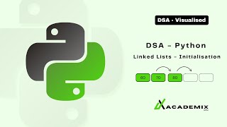 Linked Lists Initialisation  Data Structures amp Algorithms python dsa datastructures algorithm [upl. by Nakre363]