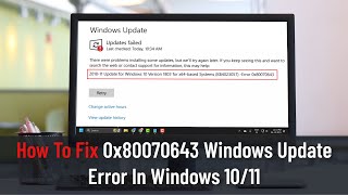 How To Fix 0x80070643 Windows Update Error in Windows 1011 [upl. by Ikey]