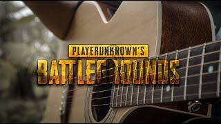 PUBG PlayerUnknownsBattleGrounds ThemeSong  FINGERSTYLE GUITAR COVER [upl. by Ajnotal565]