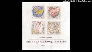 09 ASułkowska  Zapiski z Czekoladowego Pamiętnika  Ksiazę z Czekolady [upl. by Thagard]