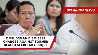 Ombudsman Dismisses Charges Against Former Health Secretary Duque [upl. by Uwkuhceki]