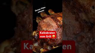 🔥 EINFACHER Kalbsbraten vom Grill shortsmitmarietta metzger kochen [upl. by Bergstrom632]