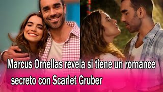 Marcus Ornellas revela si tiene un romance secreto con Scarlet Gruber [upl. by Aitat]