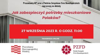 Debata  jak zabezpieczyć potrzeby mieszkaniowe Polaków [upl. by Eedyaj]