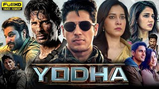 Yodha Full Movie 2024 Hd  Sidharth Malhotra Rashi Khanna Disha Patani  1080p Hd Reviews amp Facts [upl. by Acile770]