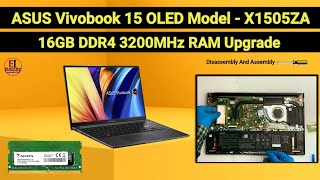 How To Upgrade RAM 16GB DDR4 3200MHz ASUS VivoBook 15 OLED X1505ZA  Disassembly And Assembly [upl. by Redvers]