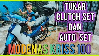 Modenas kriss 100 tukar clutch set auto set [upl. by Eoin]